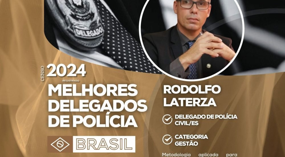 banner-melhores-delegados-portal-2024-RODOLFO-LATEZA-1